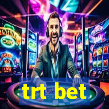 trt bet